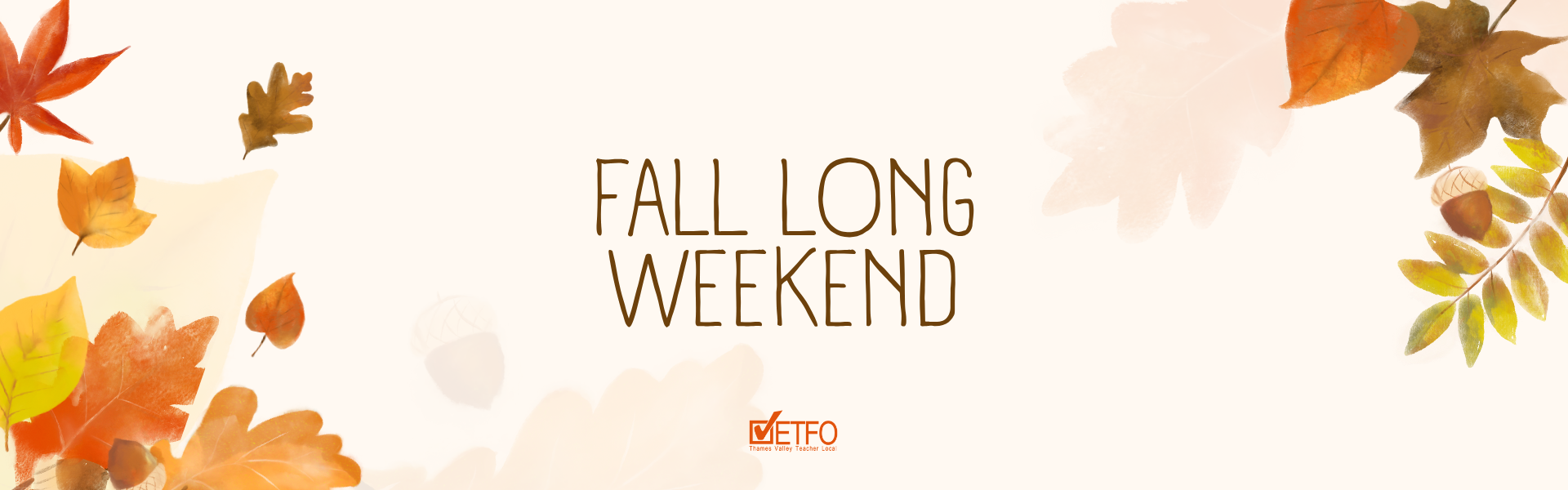 Fall Long Weekend