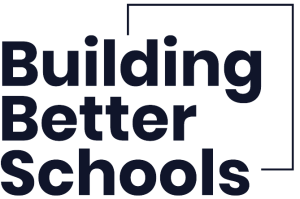 Building Better Schools
